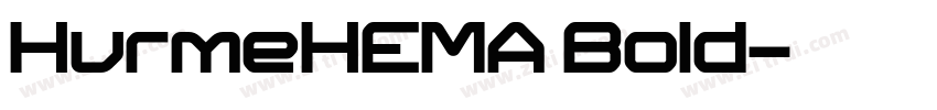 HurmeHEMA Bold字体转换